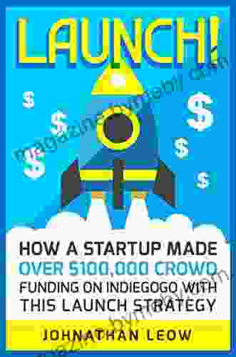 Launch : How A Startup Made Over $100 000 Crowdfunding On Indiegogo With This Launch Strategy