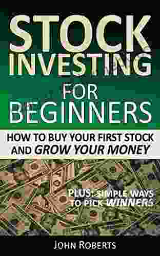 Stock Investing For Beginners: How To Buy Your First Stock And Grow Your Money