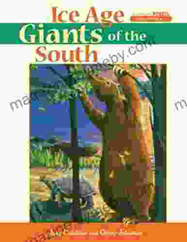 Ice Age Giants of the South (Southern Fossil Discoveries)