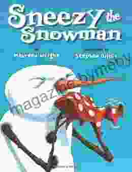 Sneezy The Snowman Maureen Wright