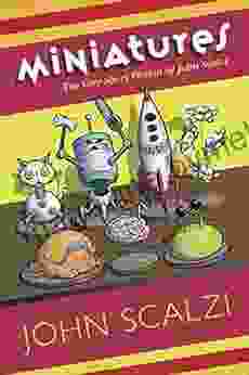 Miniatures: The Very Short Fiction Of John Scalzi