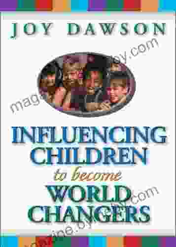 Influencing Children To Become World Changers