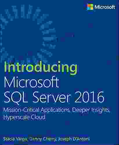 Introducing Microsoft SQL Server 2024: Mission Critical Applications Deeper Insights Hyperscale Cloud