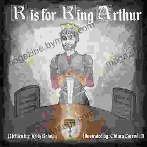 K Is For King Arthur