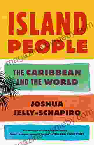 Island People: The Caribbean And The World