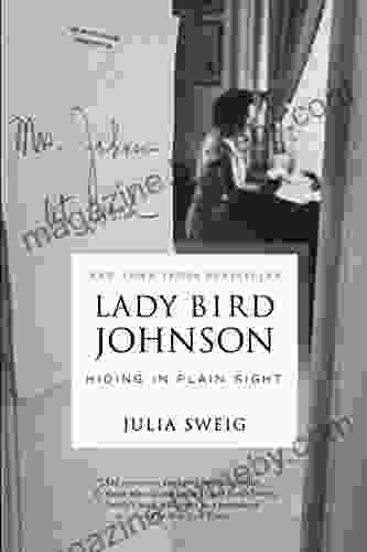 Lady Bird Johnson: Hiding In Plain Sight