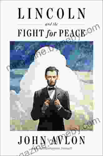 Lincoln and the Fight for Peace