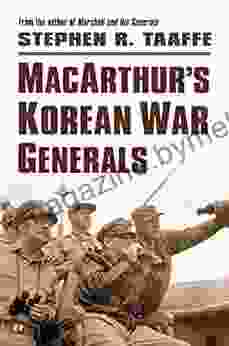 MacArthur S Korean War Generals (Modern War Studies (Hardcover))