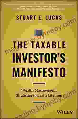 The Taxable Investor S Manifesto: Wealth Management Strategies To Last A Lifetime