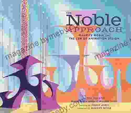 The Noble Approach: Maurice Noble And The Zen Of Animation Design