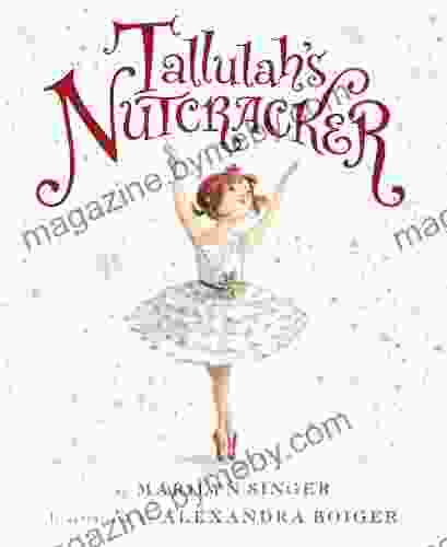 Tallulah S Nutcracker Marilyn Singer