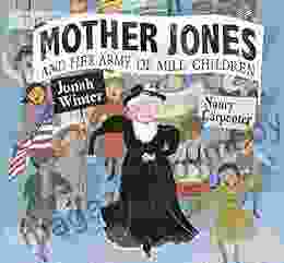 Mother Jones and Her Army of Mill Children