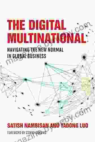 The Digital Multinational: Navigating The New Normal In Global Business (Management On The Cutting Edge)