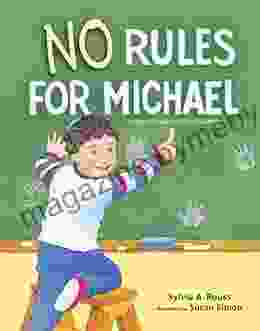 No Rules For Michael Sylvia A Rouss