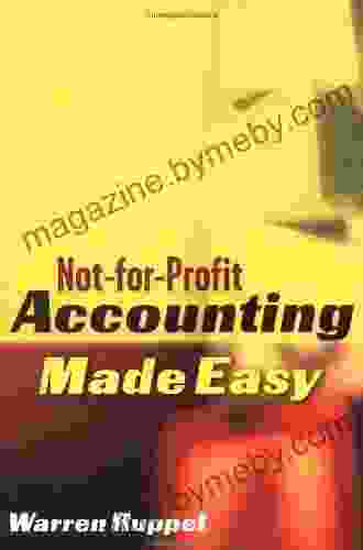 Not For Profit Accounting Made Easy Warren Ruppel