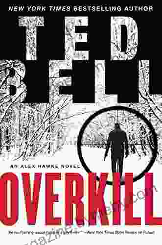 Overkill: An Alex Hawke Novel (Alex Hawke Novels 10)