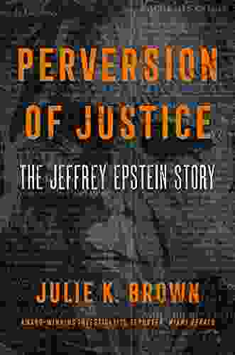 Perversion of Justice: The Jeffrey Epstein Story