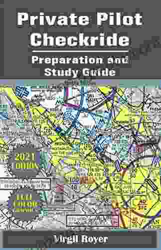 Private Pilot Checkride Preparation And Study Guide