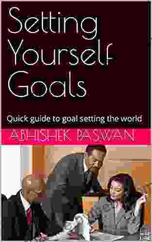 Setting Yourself Goals: Quick guide to goal setting the world