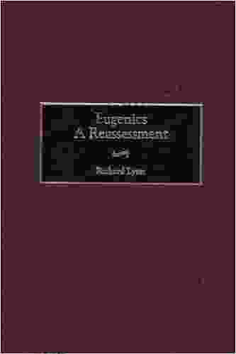 Eugenics: A Reassessment (Praeger Studies Of Foreign Policies Of The Great Powers)