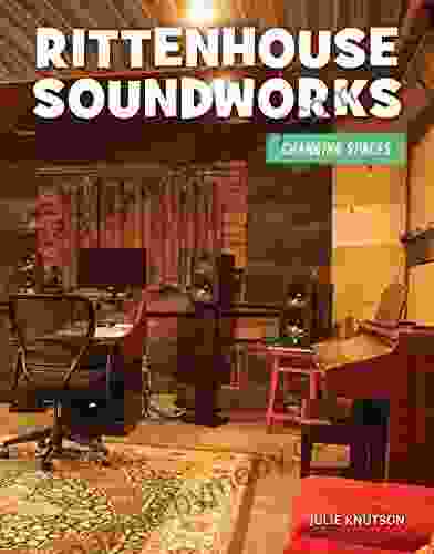 Rittenhouse SoundWorks (21st Century Skills Library: Changing Spaces)