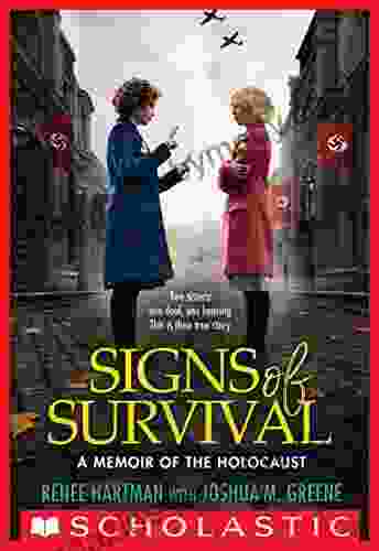 Signs Of Survival: A Memoir Of The Holocaust