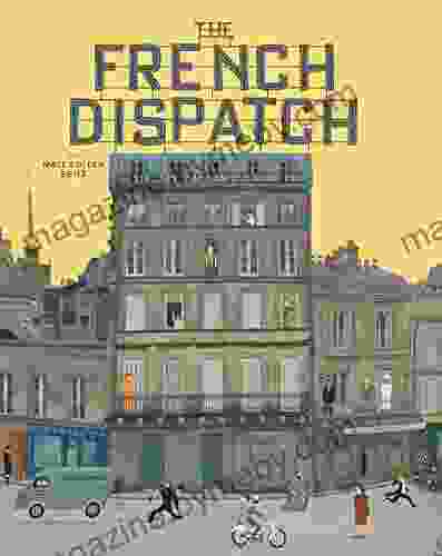 The Wes Anderson Collection: The French Dispatch