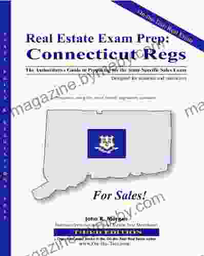 Real Estate Exam Prep Connecticut Regs: The Authoritative Guide To Preparing For The State Specific Sales Exam