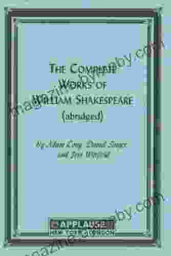 The Compleat Works Of Willm Shkspr (Abridged) Acting Edition