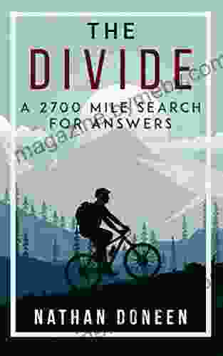 The Divide: A 2700 Mile Search For Answers