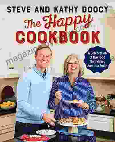 The Happy Cookbook: A Celebration Of The Food That Makes America Smile (The Happy Cookbook Series)