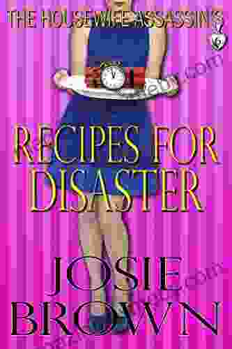 The Housewife Assassin S Recipes For Disaster (Housewife Assassin 6)