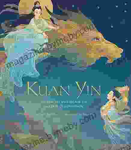 Kuan Yin: The Princess Who Became The Goddess Of Compassion