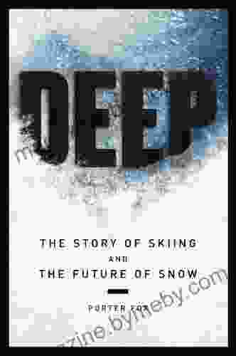 DEEP: The Story Of Skiing And The Future Of Snow