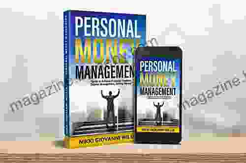 Personal Money Management: Guide to Achieve Financial Freedom (Money Management Saving Money)