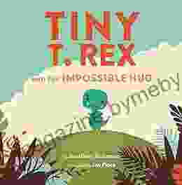 Tiny T Rex and the Impossible Hug