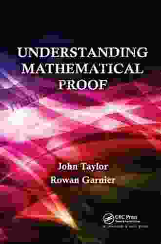 Understanding Mathematical Proof John Taylor