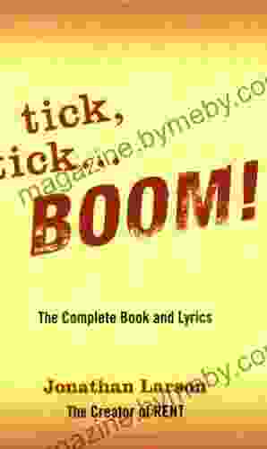 Tick Tick Boom: The Complete And Lyrics (Applause Libretto Library)