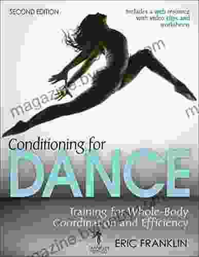 Conditioning for Dance: Training for Whole Body Coordination and Efficiency