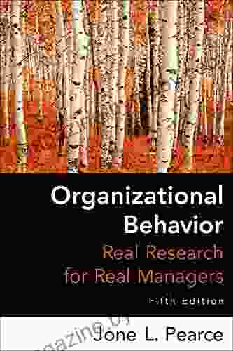 Organizational Behavior Fifth Edition: Real Research For Real Managers