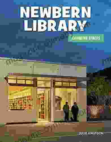 Newbern Library (21st Century Skills Library: Changing Spaces)