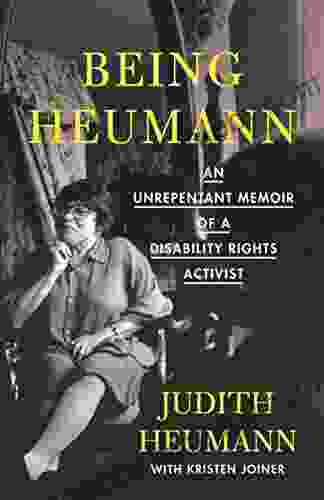 Being Heumann: An Unrepentant Memoir of a Disability Rights Activist