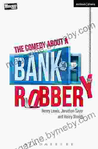 The Comedy About A Bank Robbery (Modern Plays)