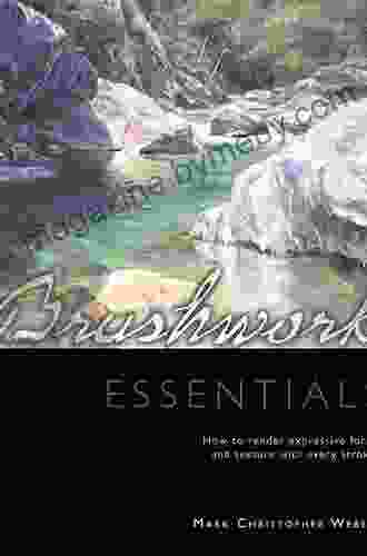 Brushwork Essentials Mark Christopher Weber