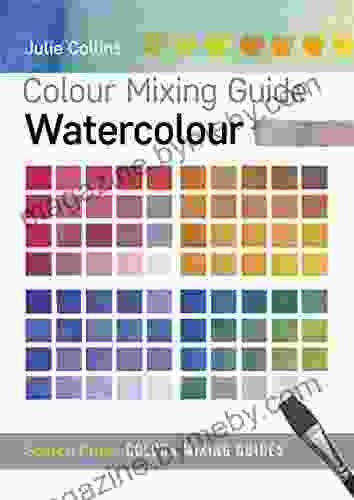 Colour Mixing Guide: Watercolour (Colour Mixing Guides)