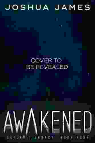 Awakened (Saturn s Legacy 4) Joshua James