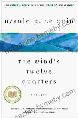 The Wind s Twelve Quarters: Stories