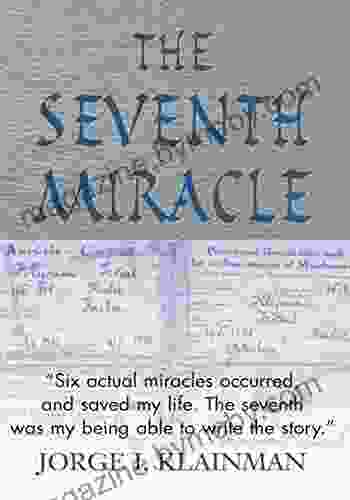 The Seventh Miracle Jorge I Klainman