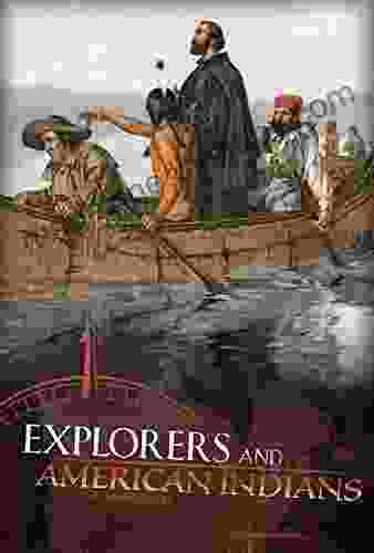 Explorers And American Indians: Comparing Explorers And Native Americans Experiences (Discovering The New World)