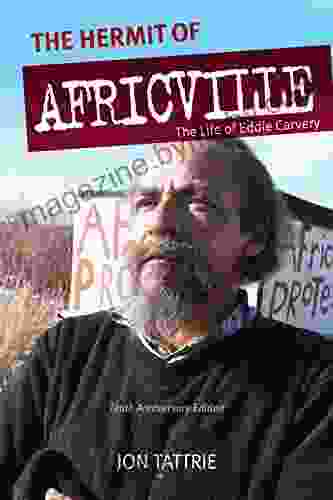 The Hermit Of Africville: The Life Of Eddie Carvery